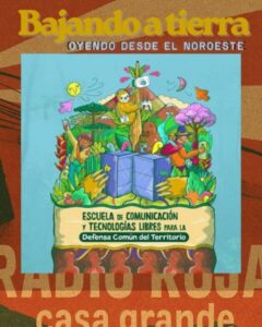 ESCUELA DE COMUNICACIÓN Y TECNOLOGÍAS LIBRES PARA LA DEFENSA DEL TERRITORIO